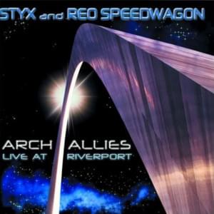 Time for Me to Fly [Arch Allies] - REO Speedwagon