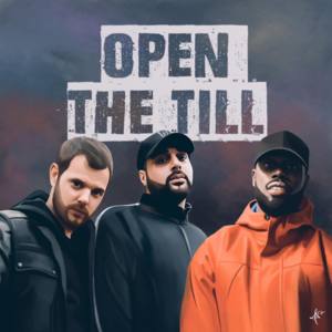 Open the Till - Grim Sickers (Ft. Ghetts & Mike Skinner)