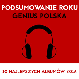 Top 10 albumów 2016 - Rap Lyrxo Polska