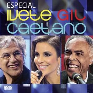 Super-homem (A Canção) - Ivete Sangalo, Gilberto Gil & Caetano Veloso