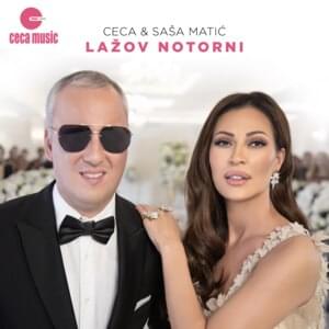 Lažov notorni - Ceca (Ft. Saša Matić)