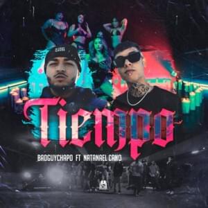 Tiempo - Badguychapo (Ft. Natanael Cano)