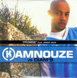 Promise - Kamnouze (Ft. Diam's & Jango Jack)