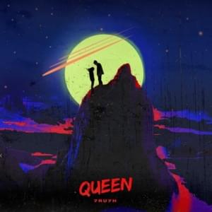 Queen - 7ru7h