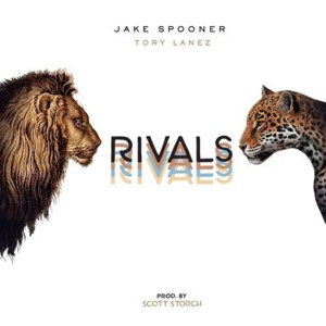 Rivals - Jake Spooner (Ft. Tory Lanez)