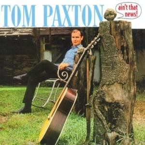 I’m the Man That Built the Bridges - Tom Paxton