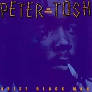 Arise Black Man - Peter Tosh