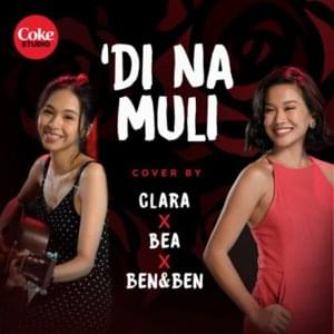 ‘Di Na Muli - Bea Lorenzo & Clara Benin (Ft. Ben&Ben)