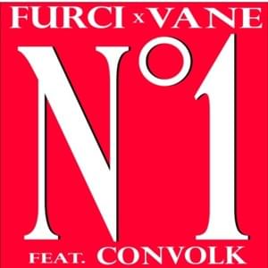 Number One - Furci (Ft. ​convolk & Vane)