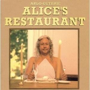 Alice’s Restaurant (The Massacree Revisited) - Arlo Guthrie