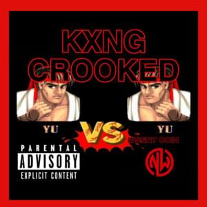 Yu vs Yu - KXNG Crooked