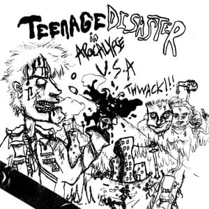 APOCALYPSE U.S.A - Teenage Disaster