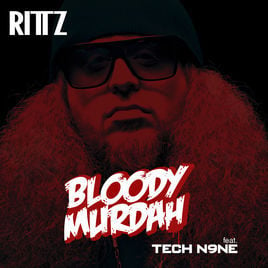 Bloody Murdah Remix - Rittz (Ft. Tech N9ne)