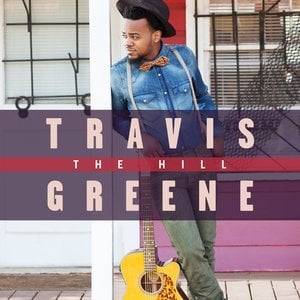 You Got Up - Travis Greene