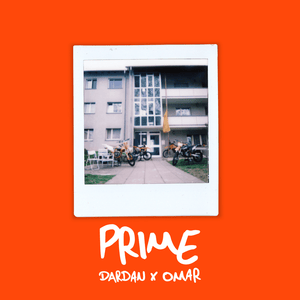 PRIME - Dardan & OMAR