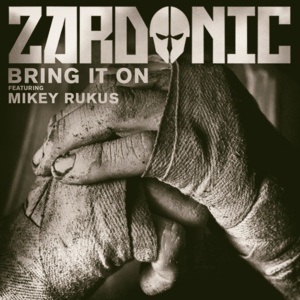 Bring It On - Zardonic (Ft. Mikey Rukus)