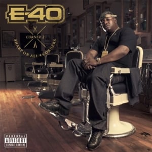 That’s Right - E-40 (Ft. Ty Dolla $ign)