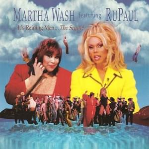 It’s Raining Men... The Sequel - Martha Wash (Ft. RuPaul)