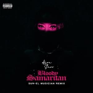 Bloody Samaritan (Sun-El Musician Remix) - Ayra Starr