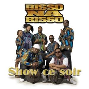 Show ce soir - Bisso Na Bisso