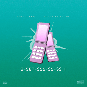 8-967-$$$-$$-$$ II - GONE.Fludd (Ft. Brooklyn Benzo)