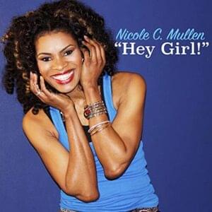 Hey Girl - Nicole C. Mullen