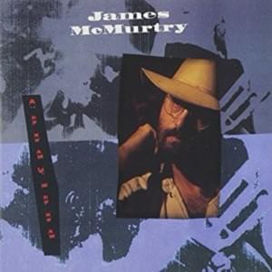 Candyland - James McMurtry