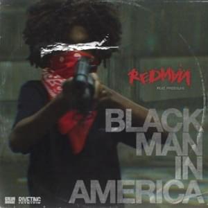 Black Man In America - Redman (Ft. Pressure)