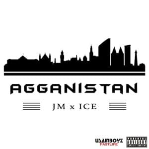 Agganistan - JM Fuego (Ft. ICE & UsainBoyz)