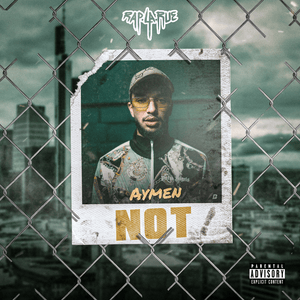 Not (Rap La Rue) - Aymen