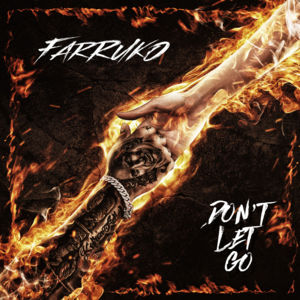 Don’t Let Go - Farruko