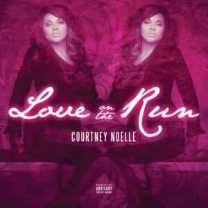 On The Run - Courtney Noelle