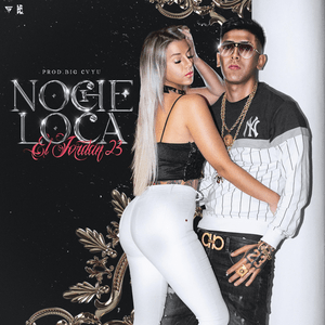 Noche Loca - El Jordan 23 & Big Cvyu