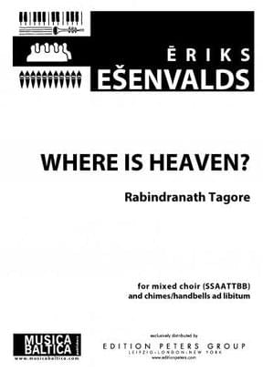 Where Is Heaven? - Ēriks Ešenvalds