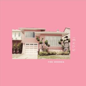 Pink Suburbia - ​ieuan