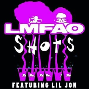 Shots - LMFAO (Ft. Lil Jon)