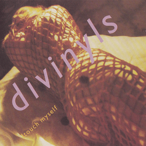 I Touch Myself - Divinyls