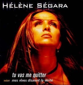 Tu vas me quitter - Hélène Ségara