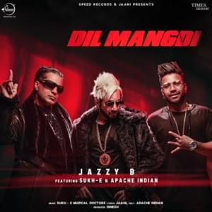 Dil Mangdi - Jazzy B (Ft. Apache Indian)