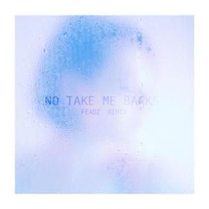 No Take Me Backs (Feadz Remix) - Uffie