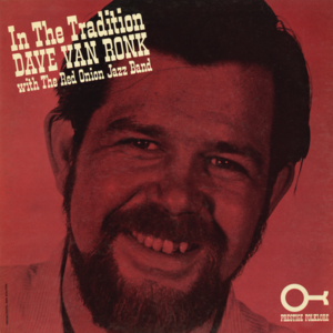 Rocks and Gravel - Dave Van Ronk