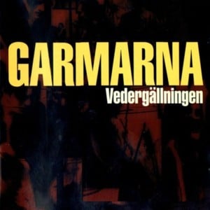 Vedergällningen - Garmarna