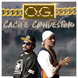 O.G. - Cacife Clandestino