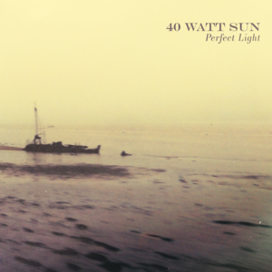 Until - 40 Watt Sun