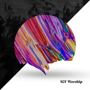 Our God Reigns - ICF Worship