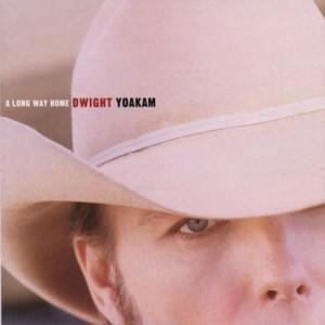 Only Want You More - Dwight Yoakam