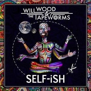 Self- - Will Wood and the Tapeworms