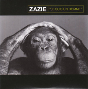 Je suis un homme - Zazie