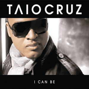 I Can Be - Taio Cruz