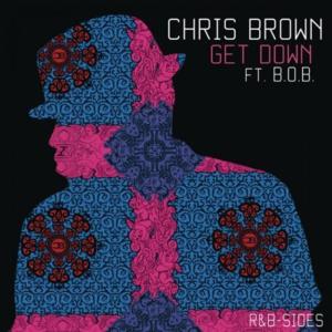 Get Down - Chris Brown (Ft. B.o.B & T-Pain)